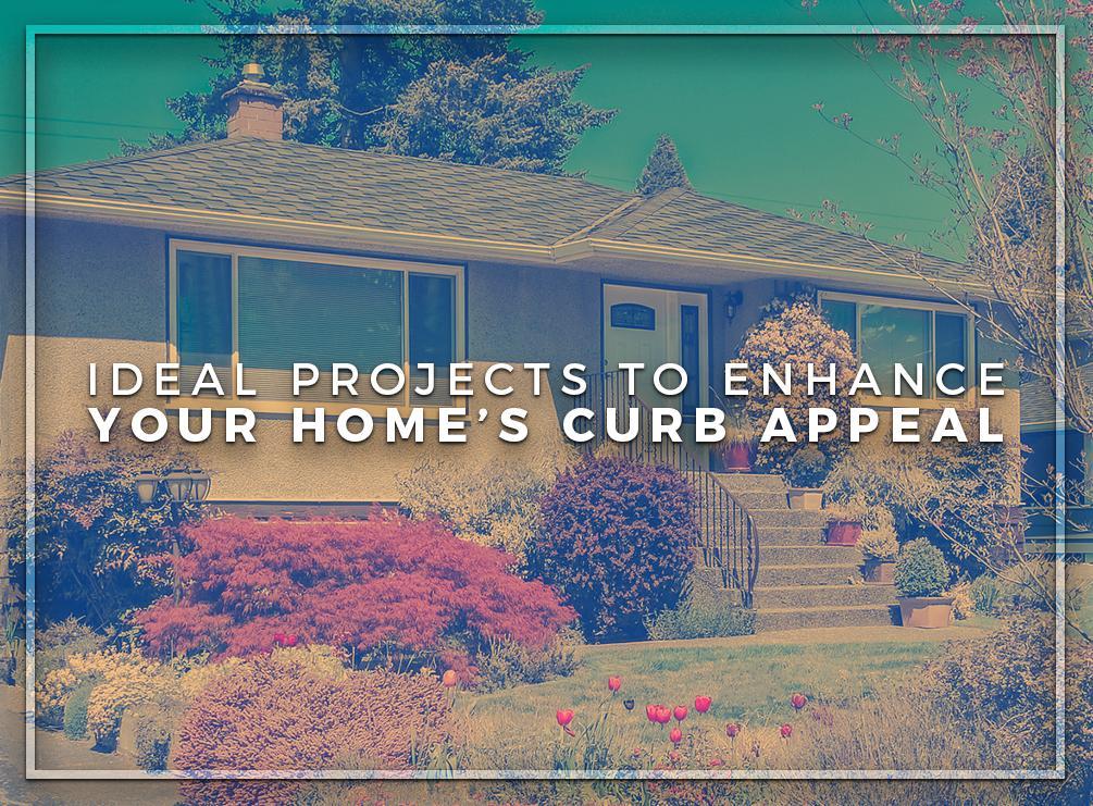 Ideal Projects to Enhance Your Home’s Curb Appeal