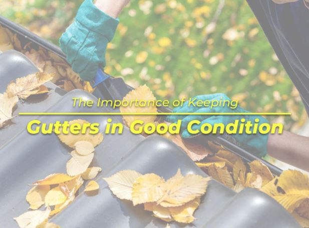 The Importance of Keeping Gutters in Good Condition